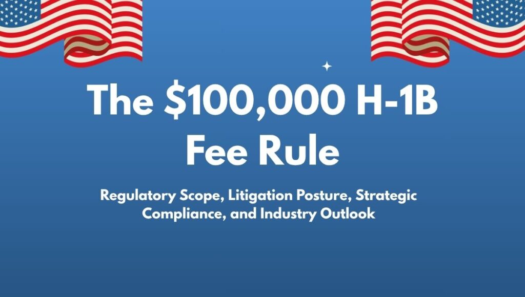 The $100,000 H-1B Fee Rule